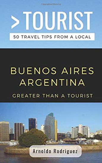 Greater Than a Tourist- Buenos Aires Argentina