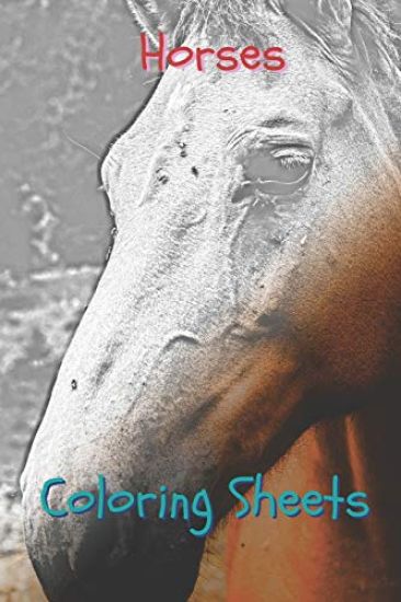 Horses Coloring Sheets: 30 Horses Drawings, Coloring Sheets Adults Relaxation, Coloring Book for Kids, for Girls, Volume 5