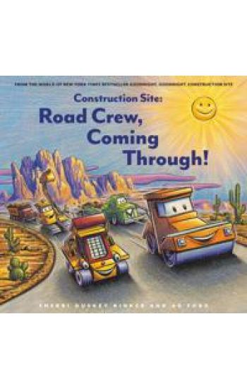 Construction Site: Road Crew, Coming Through!