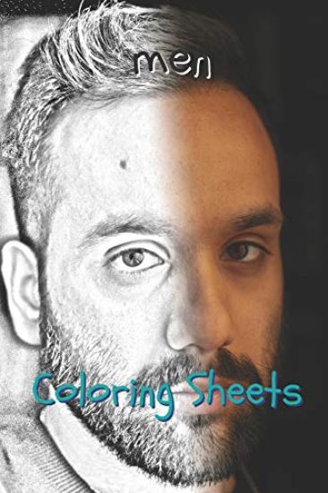 Man Coloring Sheets: 30 Man Drawings, Coloring Sheets Adults Relaxation, Coloring Book for Kids, for Girls, Volume 7