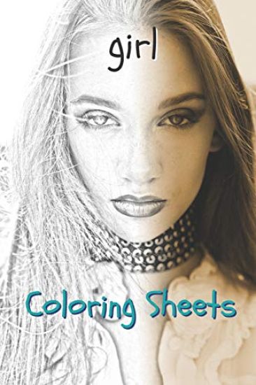 Girl Coloring Sheets: 30 Girl Drawings, Coloring Sheets Adults Relaxation, Coloring Book for Kids, for Girls, Volume 7