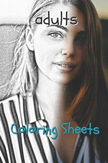 Adults Coloring Sheets: 30 Adults Drawings, Coloring Sheets Adults Relaxation, Coloring Book for Kids, for Girls, Volume 2