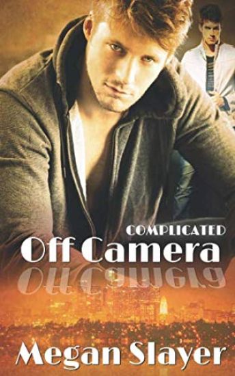 Off Camera: Hot Gay Romance