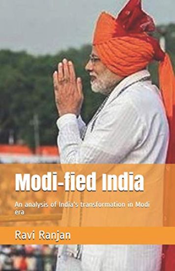 Modi-Fied India: An Analysis of India's Transformation in Modi Era