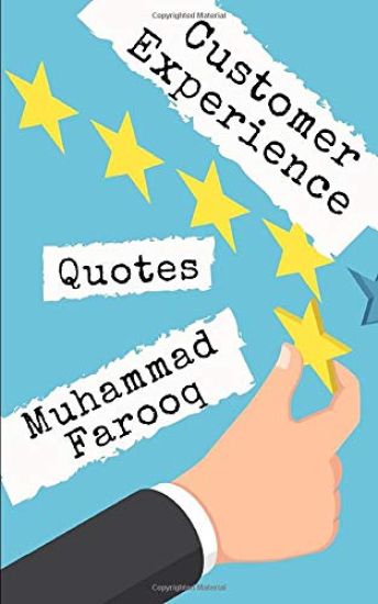 Customer Experience Quotes: 1,000 Smartest things ever said by World Best Business Leaders