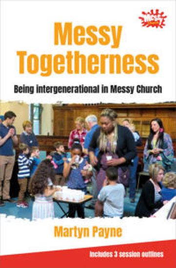 Messy Togetherness
