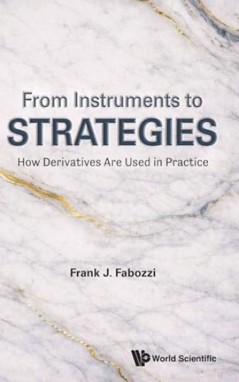 From Instruments To Strategies: How Derivatives Are Used In Practice