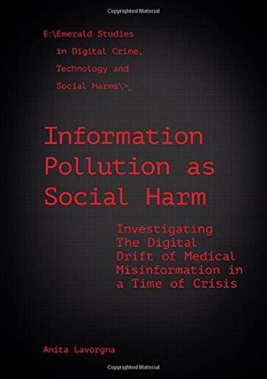Information Pollution as Social Harm – Anita Lavorgna, kirjan kansikuva