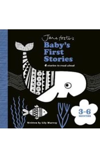 Jane Foster's Baby's First Stories: 3–6 months
