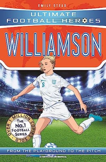 Ultimate Football Heroes: Leah Williamson (Super Stoppers 6)