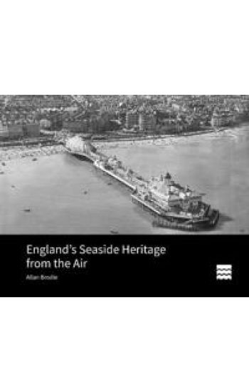 England's Seaside Heritage from the Air