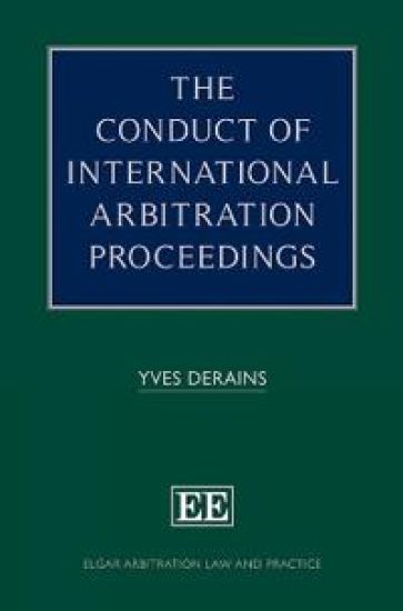 The Conduct of International Arbitration Proceedings