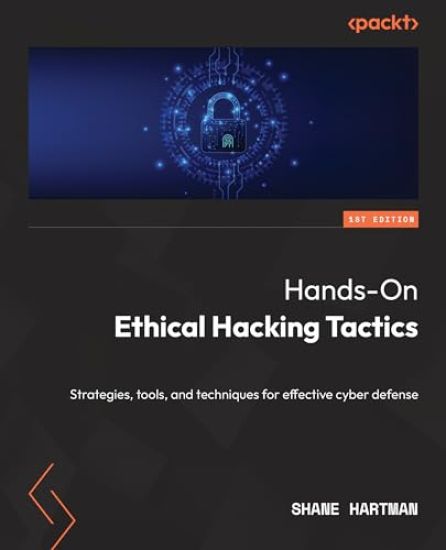 Hands-On Ethical Hacking Tactics