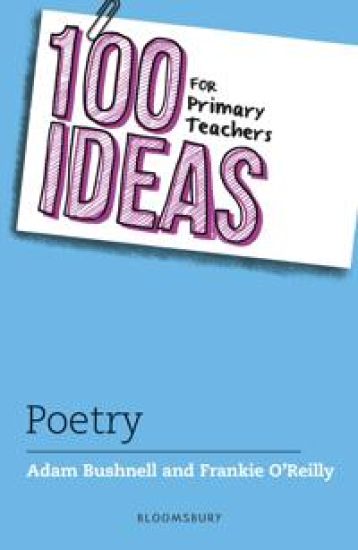 100 Ideas for Primary Teachers: Poetry