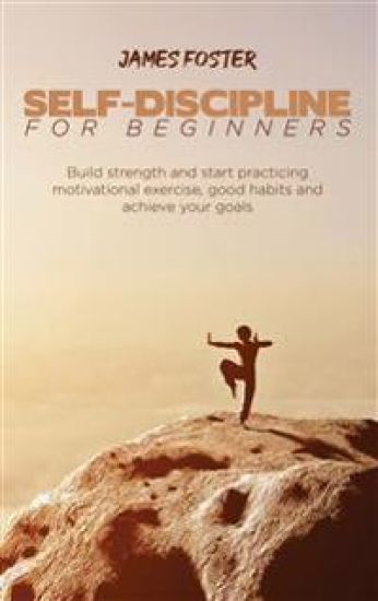 Self-Discipline for Beginners