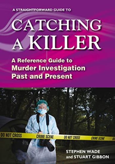 Straightforward Guide To Catching A Killer