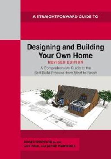 Designing And Building Your Own Home - Revised Edition 2024 – Roger Sproston, kirjan kansikuva