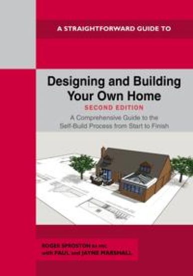 A Straightforward Guide to Designing and Building Your Own Home Second Edition 2026