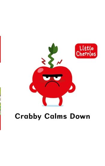 Little Cherries Book 5: Crabby Calms Down