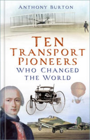 Ten Transport Pioneers Who Changed the World