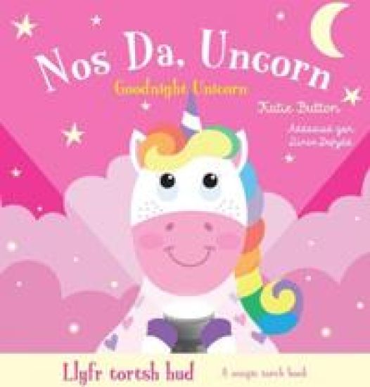 Llyfr Tortsh Hud: Nos Da Uncorn / Magic Torch Book: Goodnight Unicorn
