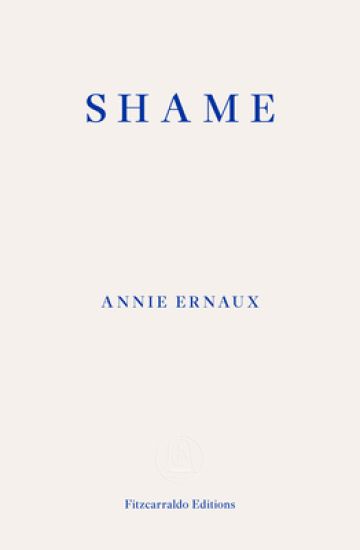 Shame – WINNER OF THE 2022 NOBEL PRIZE IN LITERATURE