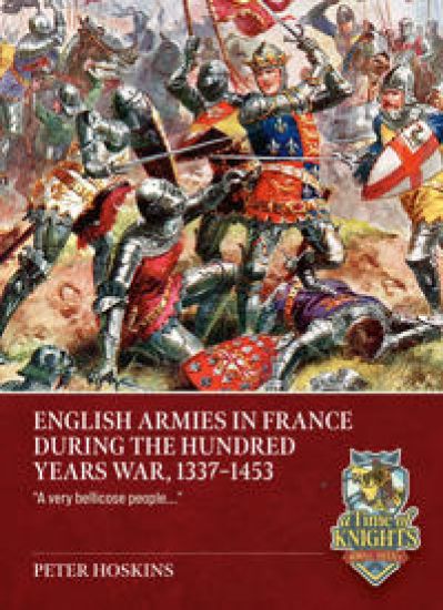 English Armies in France during the Hundred Years War, 1337-1453
