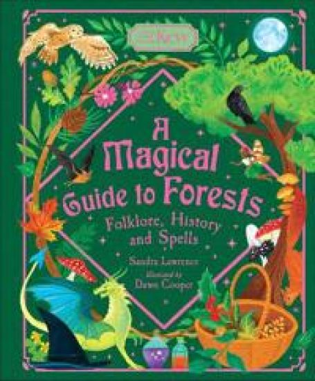 Magical Guide to Forests – Sandra Lawrence, kirjan kansikuva