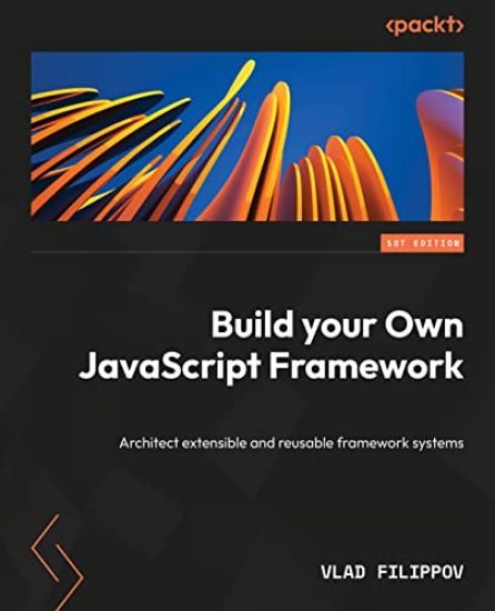 Building Your Own JavaScript Framework