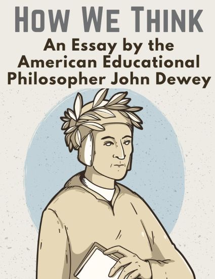 How We Think: An Essay by the American Educational Philosopher John Dewey – John Dewey, kirjan kansikuva