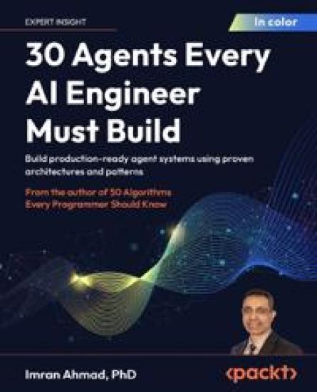 30 Agents Every AI Engineer Must Build