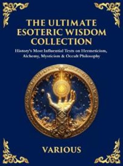 The Ultimate Esoteric Wisdom Collection