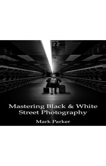 Mastering Black & White Street Photography