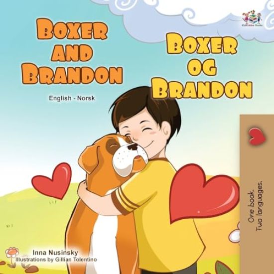 Boxer and Brandon (English Norwegian Bilingual Children's Book)