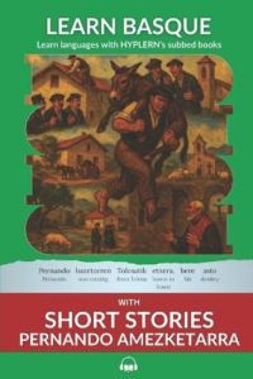 Learn Basque with Short Stories - Pernando Amezketarra