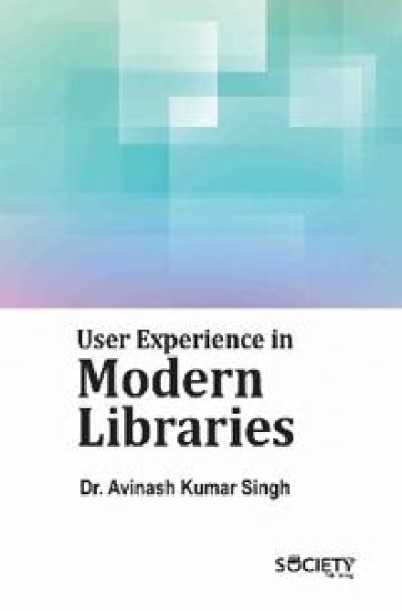 User Experience in Modern Libraries