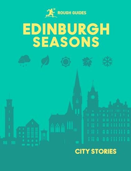 Rough Guides City Stories: Edinburgh Seasons