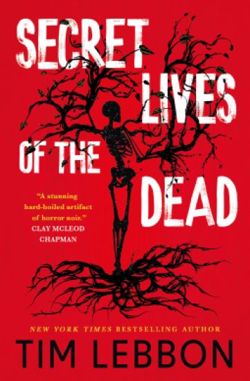 Secret Lives of the Dead – Tim Lebbon, kirjan kansikuva