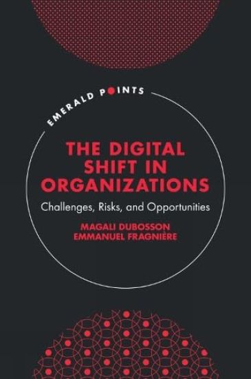 The Digital Shift in Organizations