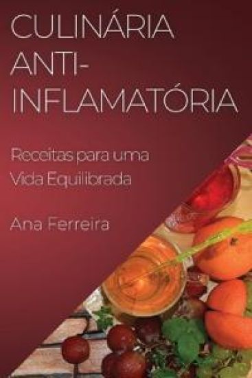 Culinária Anti-Inflamatória