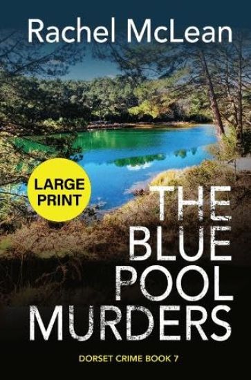 The Blue Pool Murders (Large Print) – Rachel McLean, kirjan kansikuva
