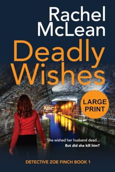 Deadly Wishes (Large Print) – Rachel McLean, kirjan kansikuva