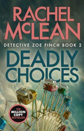 Deadly Choices – Rachel McLean, kirjan kansikuva