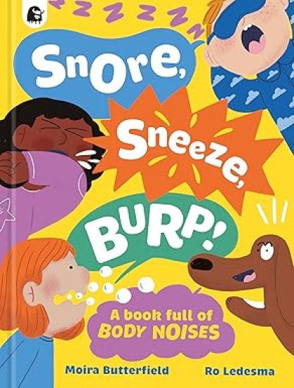 Snore, Sneeze, Burp