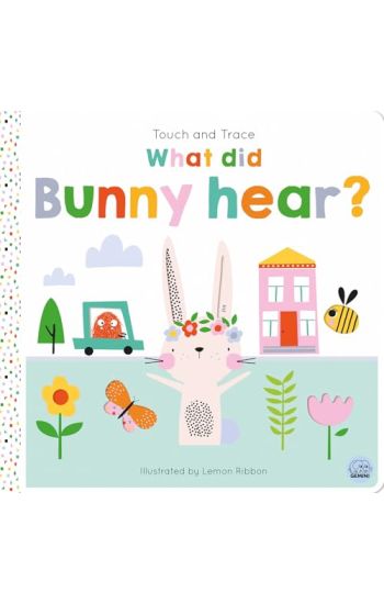 Touch and Trace – What did Bunny hear?