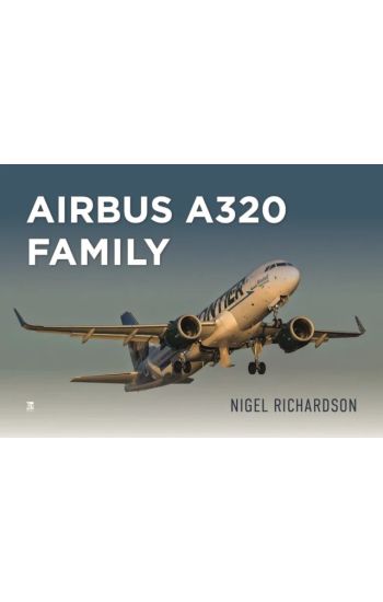 The Airbus A320 Family