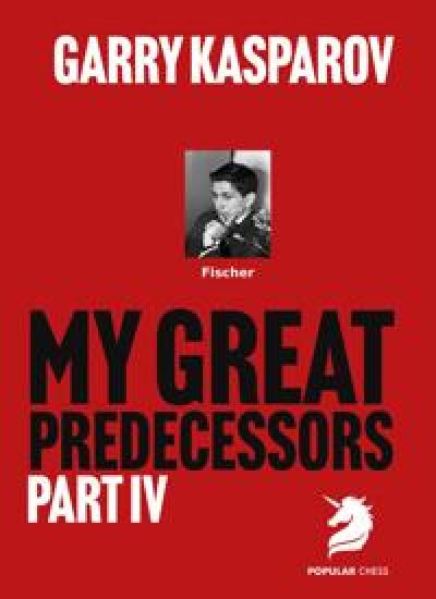 My Great Predecessors 4: Fischer