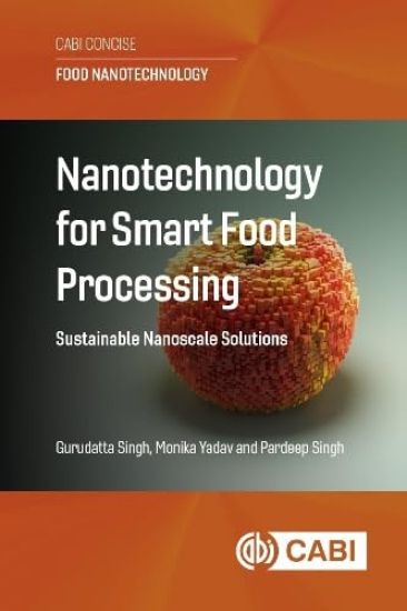 Nanotechnology for Smart Food Processing
