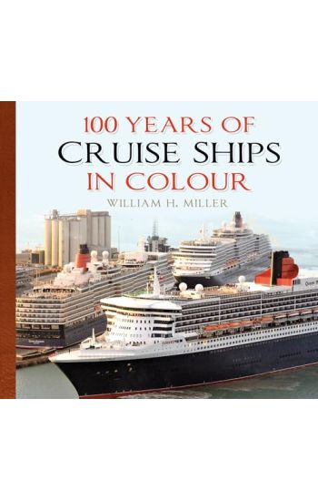 100 Years of Cruise Ships in Colour