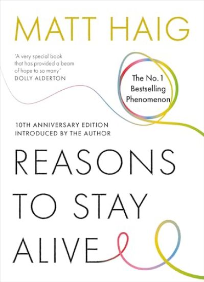 Reasons to Stay Alive
